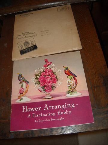 Flower Arranging: A Fascinating Hobby. [Refreshing Arrangements for Every Month of the Year] [Paperback] Burroughs, Laura Lee - Wide World Maps & MORE!