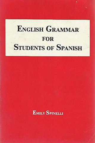 English Grammar for Students of Spanish Spinelli, Emily - Wide World Maps & MORE!