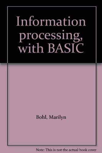 Information processing, with BASIC Bohl, Marilyn - Wide World Maps & MORE!