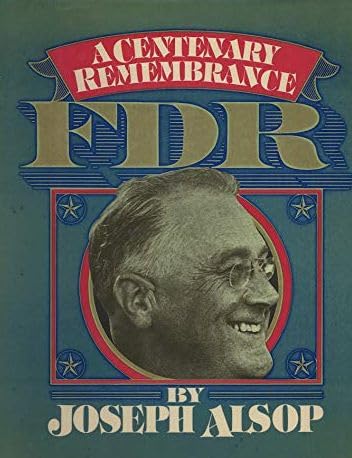 FDR, 1882-1945 a Century Remembrance [Unknown Binding] unknown author - Wide World Maps & MORE!