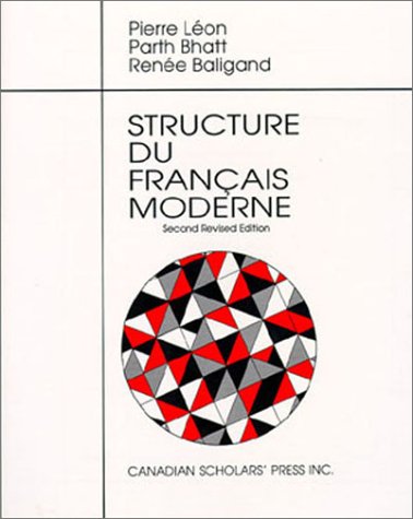 Structure Du Francais Moderne [Paperback] Leon, Pierre; Bhatt, Parth and Baligand, Renee - Wide World Maps & MORE!