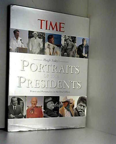 Hugh Sidey's Portraits of the Presidents: Power and Personality in the Oval Office Hugh Sidey - Wide World Maps & MORE!