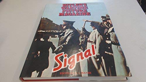 Best of Signal: Hitler's Wartime Picture Magazine Mayer, S. - Wide World Maps & MORE!