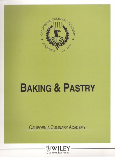 Baking & Pastry California Culinary Academy [Spiral-bound] Robert Parks - Wide World Maps & MORE!