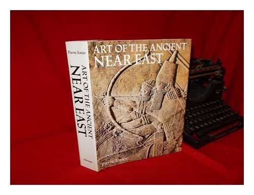Art of the Ancient Near East (English and French Edition) Amiet, Pierre and Richard, Naomi Noble - Wide World Maps & MORE!