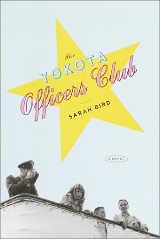 The Yokota Officers Club Bird, Sarah - Wide World Maps & MORE!