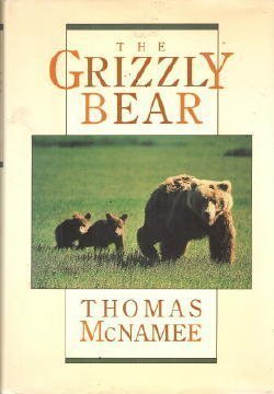 The Grizzly Bear [Hardcover] McNamee, Thomas - Wide World Maps & MORE!
