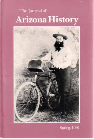 The Journal Of Arizona History, Volume 31 Number 1, Spring 1990 [Paperback] Bruce J. (Ed) Dinges - Wide World Maps & MORE!