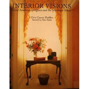 Interior Visions: Great American Designers and the Showcase House Madden, Chris Casson - Wide World Maps & MORE!