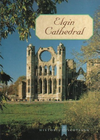 Elgin Cathedral [Paperback] Richard Fawcett - Wide World Maps & MORE!
