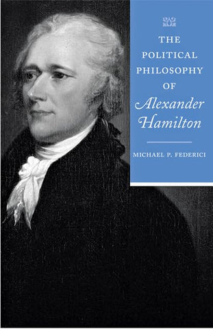 The Political Philosophy of Alexander Hamilton (The Political Philosophy of the American Founders) [Paperback] Federici, Michael P. - Wide World Maps & MORE!