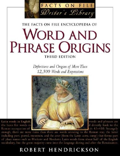 The Facts on File Encyclopedia of Word and Phrase Origins Hendrickson, Robert - Wide World Maps & MORE!