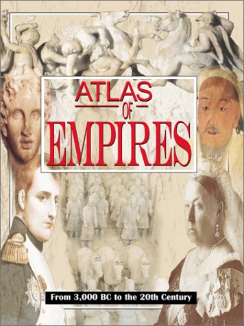 Historical Atlas of Empires Farrington, Karen - Wide World Maps & MORE!