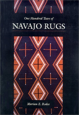 One Hundred Years of Navajo Rugs Rodee, Marian E. - Wide World Maps & MORE!