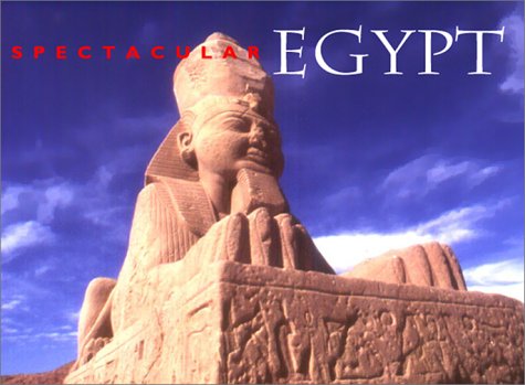 Spectacular Egypt (Specatular Series) El-Dakhakhny, Mohamed - Wide World Maps & MORE!