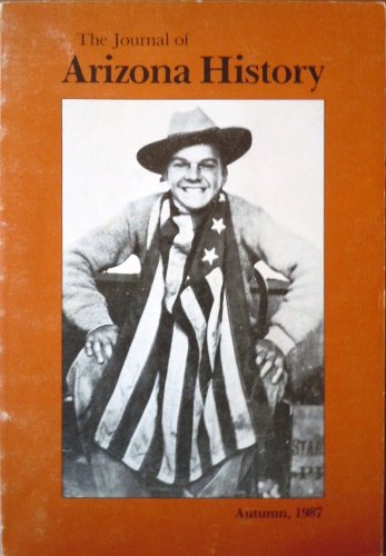 The Journal of Arizona History - Autumn, 1987 [Paperback] Various - Wide World Maps & MORE!
