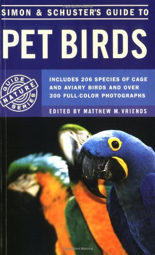 Simon & Schuster's Guide to Pet Birds Vriends, Matthew M. - Wide World Maps & MORE!