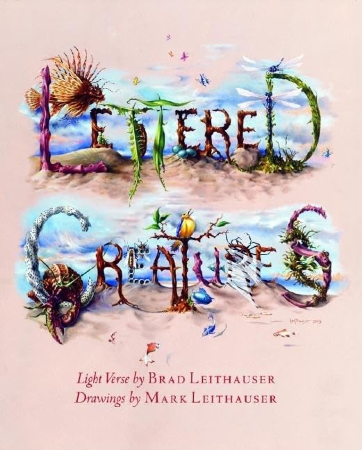 Lettered Creatures: Light Verse [Hardcover] Leithauser, Brad and Leithauser, Mark - Wide World Maps & MORE!
