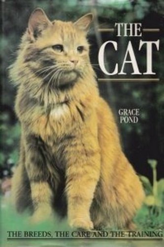Cat: The breeds, the care and the training Pond, Grace - Wide World Maps & MORE!