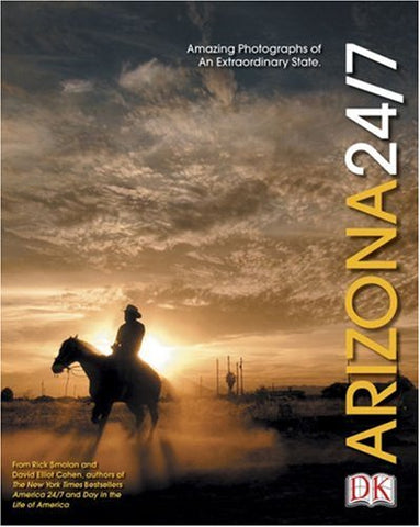 Arizona 24/7 (America 24/7 State Book Series) DK - Wide World Maps & MORE!