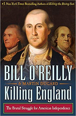 Killing England: The Brutal Struggle for American Independence - Wide World Maps & MORE!