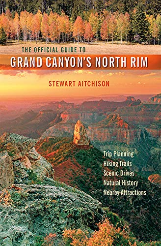 The Official Guide to Grand Canyon's North Rim [Paperback] Stewart Aitchison - Wide World Maps & MORE!