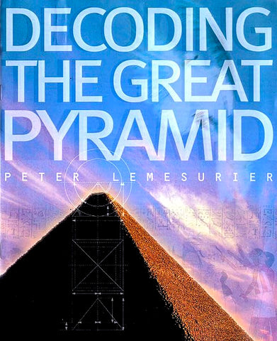 Decoding the Great Pyramid Lemesurier, Peter - Wide World Maps & MORE!