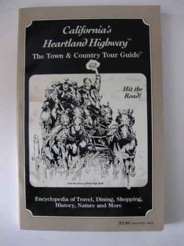 California's Heartland Highway : the Town & Country Tour Guide [Paperback] Ann Marie and Frank Clement Hawkins - Wide World Maps & MORE!