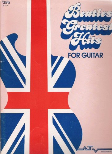 Beatles Greatest Hits for Guitar [Paperback] Beatles - Wide World Maps & MORE!