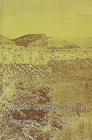 Grand Canyon Treks III 3 [Revised Edition] [Paperback] Butchart, Harvey - Wide World Maps & MORE!