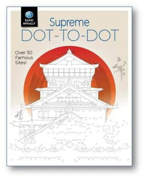 Supreme Dot-to-Dot: Over 30 Famous Sites! [Paperback] Rand McNally - Wide World Maps & MORE!