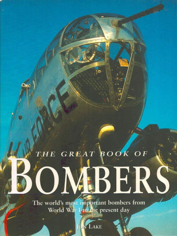 Great Book Of Bombers [Paperback] Jon Lake - Wide World Maps & MORE!