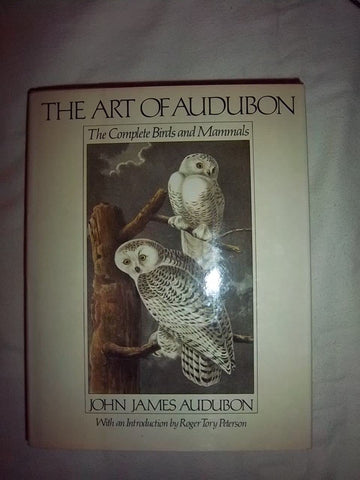 The Art of Audubon, the Complete Birds and Mammals [Hardcover] Audubon, John James - Wide World Maps & MORE!