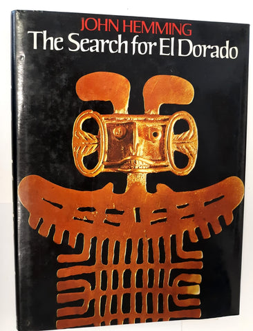 THE SEARCH FOR EL DORADO [Hardcover] Hemming, John - Wide World Maps & MORE!