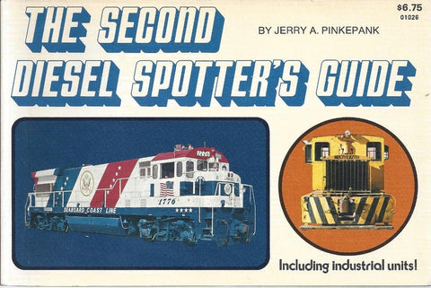The Second Diesel Spotter's Guide, Including Industrial Units Pinkepank, Jerry A. - Wide World Maps & MORE!