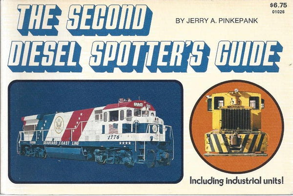 The Second Diesel Spotter's Guide, Including Industrial Units Pinkepank, Jerry A. - Wide World Maps & MORE!