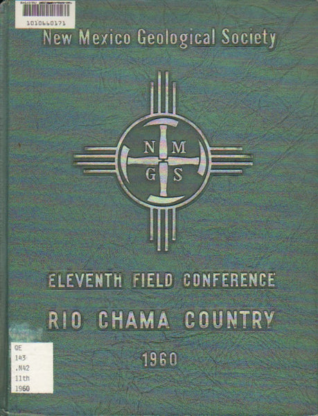Guidebook of Rio Chama Country: Eleventh Field Conference October 14, 15, and 16, 1960 [Hardcover] New Mexico Geological Society (Edward Beaumont & Charles Read, eds.) - Wide World Maps & MORE!