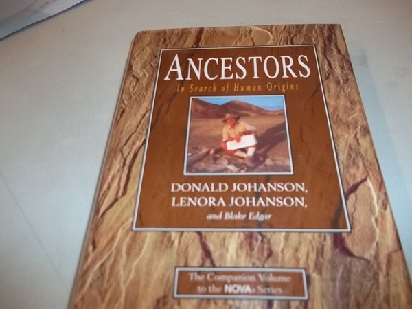 Ancestors: In Search of Human Origins Donald Johanson; Lenora Johanson and Blake Edgar - Wide World Maps & MORE!