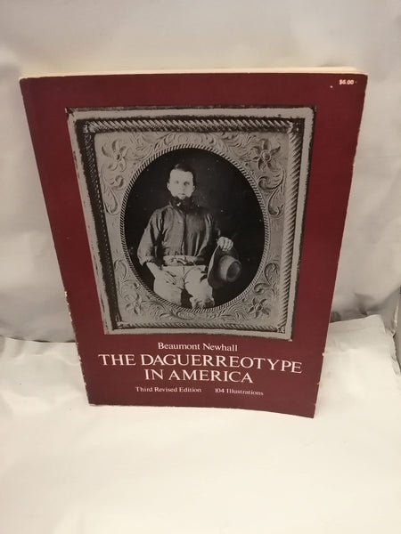 The Daguerreotype in America Newhall, Beaumont - Wide World Maps & MORE!