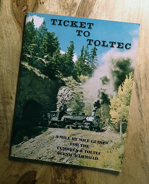 Ticket to Toltec: A Mile by Mile Guide for the Cumbres and Toltec Scenic Railroad [Paperback] Osterwald, Doris B. - Wide World Maps & MORE!