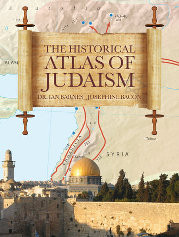 The Historical Atlas of Judaism Barnes, I. and Bacon, Josephine - Wide World Maps & MORE!