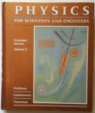 Physics for Scientists and Engineers: Extended Version: 001 Fishbane, Paul M.; Gasiorowicz, Stephen and Thornton, Stephen T. - Wide World Maps & MORE!