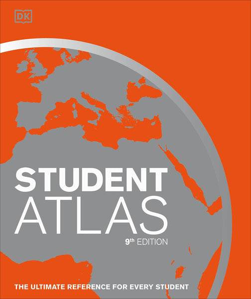 Student World Atlas, 9th Edition: The Ultimate Reference for Every Student (DK Reference Atlases) [Hardcover] DK - Wide World Maps & MORE!
