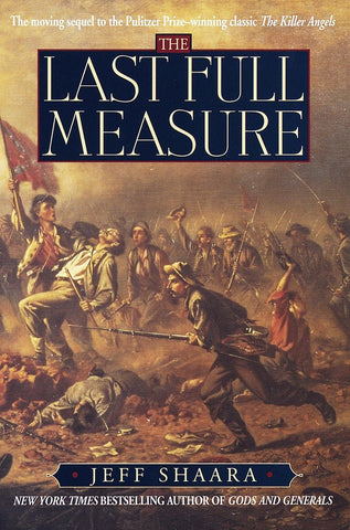 The Last Full Measure: A Novel of the Civil War (Civil War Trilogy) Shaara, Jeff - Wide World Maps & MORE!