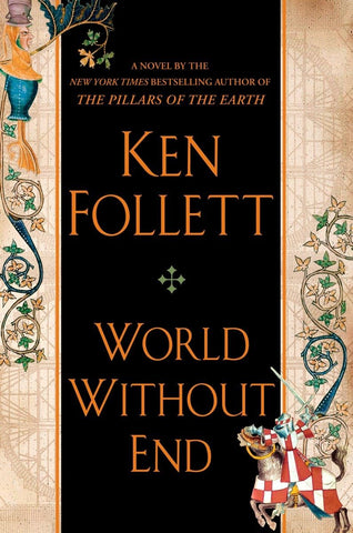 World Without End (Kingsbridge) [Hardcover] Follett, Ken - Wide World Maps & MORE!