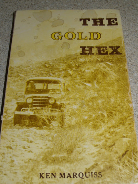 The Gold Hex [Paperback] Marquiss, Ken - Wide World Maps & MORE!