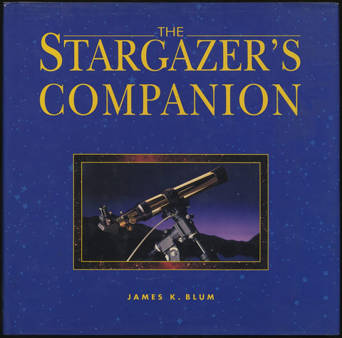 Stargazer's Companion Blum, James K. - Wide World Maps & MORE!