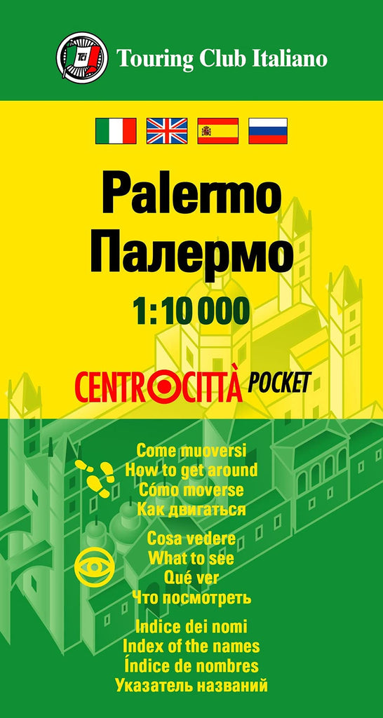 Palermo City Center Pocket Map 1:10.000 (Italian, English, Spanish and Russian Edition) [Map] Touring Club Italiano - Wide World Maps & MORE!