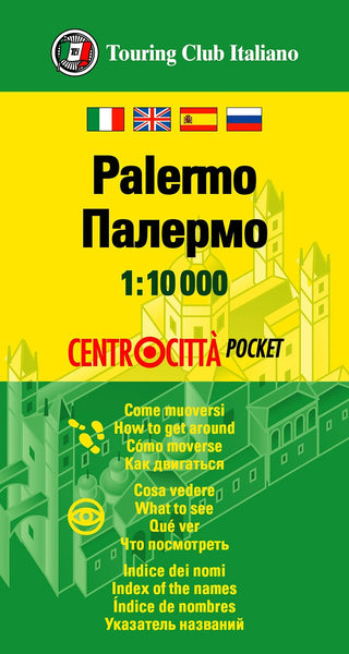 Palermo City Center Pocket Map 1:10.000 (Italian, English, Spanish and Russian Edition) [Map] Touring Club Italiano - Wide World Maps & MORE!