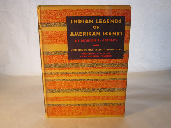 Indian Legends of American Scenes [Hardcover] Marion E. Gridley and Whirling Thunder - Wide World Maps & MORE!
